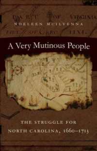 A Very Mutinous People : The Struggle for North Carolina, 1660-1713