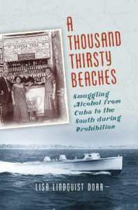 A Thousand Thirsty Beaches : Smuggling Alcohol from Cuba to the South during Prohibition