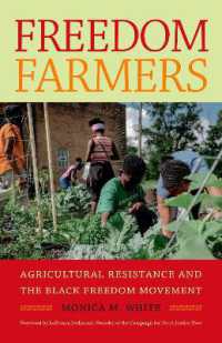 Freedom Farmers : Agricultural Resistance and the Black Freedom Movement (Justice， Power and Politics)