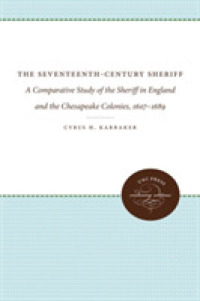 The Seventeenth-Century Sheriff : A Comparative Study of the Sheriff in England and the Chesapeake Colonies, 1607-1689