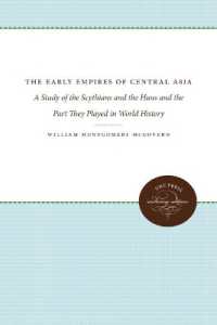 The Early Empires of Central Asia : A Study of the Scythians and the Huns and the Part They Played in World History
