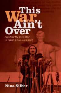 This War Ain't over : Fighting the Civil War in New Deal America