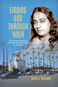 Finding God through Yoga : Paramahansa Yogananda and Modern American Religion in a Global Age