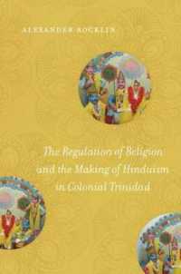 The Regulation of Religion and the Making of Hinduism in Colonial Trinidad