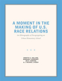 A Moment in the Making of U.S. Race Relations : An Ethnography of Desegregating and Urban Elementary School