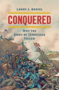 Conquered : Why the Army of Tennessee Failed (Civil War America)