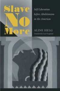 Slave No More : Self-Liberation before Abolitionism in the Americas
