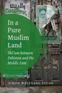 In a Pure Muslim Land : Shi'ism between Pakistan and the Middle East (Islamic Civilization and Muslim Networks)