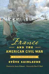 France and the American Civil War : A Diplomatic History (Civil War America)