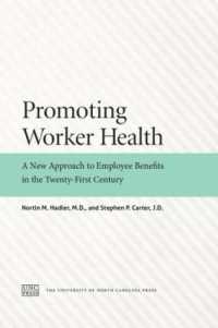 Promoting Worker Health : A New Approach to Employee Benefits in the Twenty-First Century