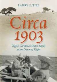 Circa 1903 : North Carolina's Outer Banks at the Dawn of Flight