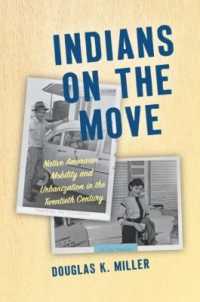 Indians on the Move : Native American Mobility and Urbanization in the Twentieth Century (Critical Indigeneities)