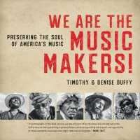 We Are the Music Makers! : Preserving the Soul of America's Music