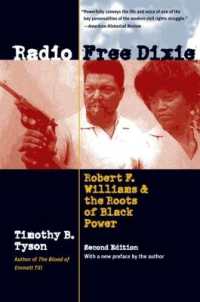 Radio Free Dixie : Robert F. Williams and the Roots of Black Power （2ND）