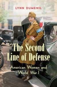 The Second Line of Defense : American Women and World War I