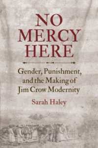No Mercy Here : Gender, Punishment, and the Making of Jim Crow Modernity (Justice, Power, and Politics)