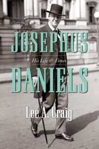 Josephus Daniels : His Life and Times