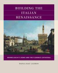 Building the Italian Renaissance : Brunelleschi's Dome and the Florence Cathedral