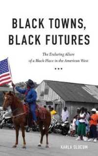 Black Towns, Black Futures : The Enduring Allure of a Black Place in the American West