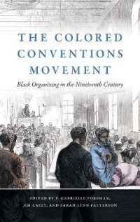 The Colored Conventions Movement : Black Organizing in the Nineteenth Century (The John Hope Franklin Series in African American History and Culture)