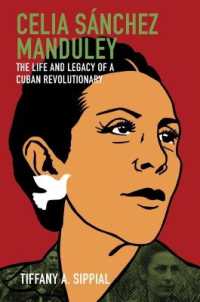 Celia Sánchez Manduley : The Life and Legacy of a Cuban Revolutionary (Envisioning Cuba)