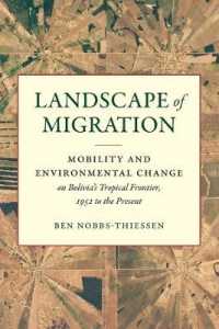 Landscape of Migration : Mobility and Environmental Change on Bolivia's Tropical Frontier, 1952 to the Present (Flows, Migrations, and Exchanges)