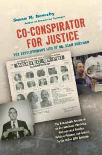Co-conspirator for Justice : The Revolutionary Life of Dr. Alan Berkman (Justice, Power, and Politics)