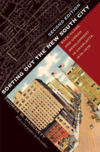 Sorting Out the New South City : Race, Class, and Urban Development in Charlotte, 1875-1975 （2ND）
