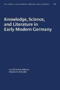 Knowledge, Science, and Literature in Early Modern Germany (University of North Carolina Studies in Germanic Languages and Literature)