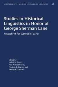 Studies in Historical Linguistics in Honor of George Sherman Lane : Festschrift for George S. Lane (University of North Carolina Studies in Germanic Languages and Literature)