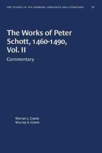 The Works of Peter Schott, 1460-1490, Vol. II : Commentary (University of North Carolina Studies in Germanic Languages and Literature)