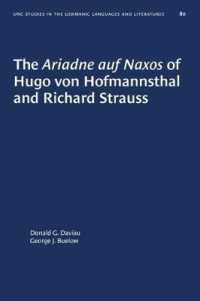 The Ariadne auf Naxos of Hugo von Hofmannsthal and Richard Strauss (University of North Carolina Studies in Germanic Languages and Literature)