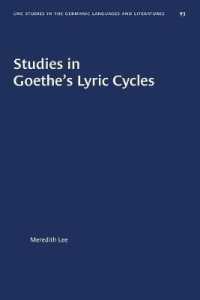 Studies in Goethe's Lyric Cycles (University of North Carolina Studies in Germanic Languages and Literature)