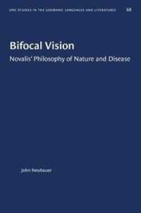 Bifocal Vision : Novalis' Philosophy of Nature and Disease (University of North Carolina Studies in Germanic Languages and Literature)