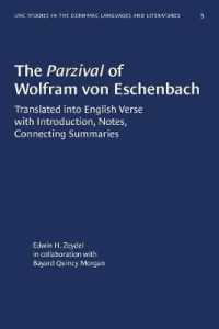 The Parzival of Wolfram Von Eschenbach : Translated into English Verse with Introduction, Notes, Connecting Summaries (University of North Carolina Studies in Germanic Languages and Literature)