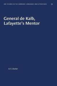 General De Kalb, Lafayette's Mentor (University of North Carolina Studies in Germanic Languages and Literature)
