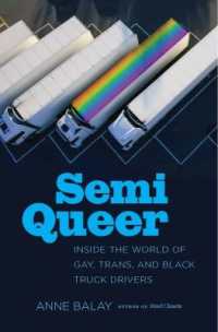Semi Queer : Inside the World of Gay, Trans, and Black Truck Drivers