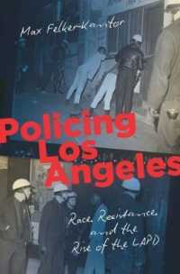 Policing Los Angeles : Race, Resistance, and the Rise of the LAPD (Justice, Power, and Politics)
