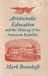 Aristocratic Education and the Making of the American Republic