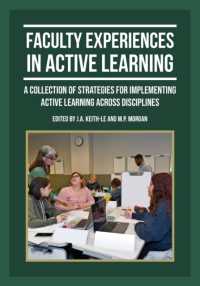 Faculty Experiences in Active Learning : A Collection of Strategies for Implementing Active Learning Across Disciplines