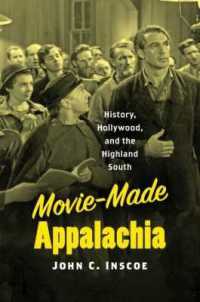Movie-Made Appalachia : History, Hollywood, and the Highland South