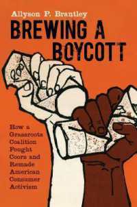 Brewing a Boycott : How a Grassroots Coalition Fought Coors and Remade American Consumer Activism (Justice, Power, and Politics)