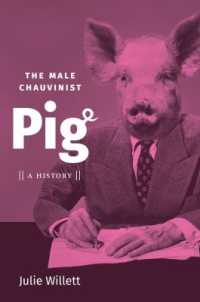 The Male Chauvinist Pig : A History