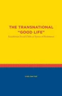 The Transnational 'Good Life : Ecuadorian Social Clubs as Spaces of Resistance (Studies in Latin America)