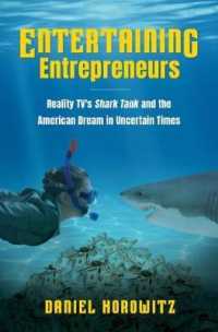 Entertaining Entrepreneurs : Reality TV's Shark Tank and the American Dream in Uncertain Times