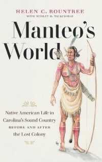 Manteo's World : Native American Life in Carolina's Sound Country before and after the Lost Colony