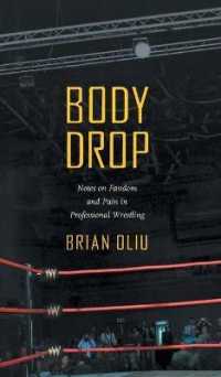 Body Drop : Notes on Fandom and Pain in Professional Wrestling