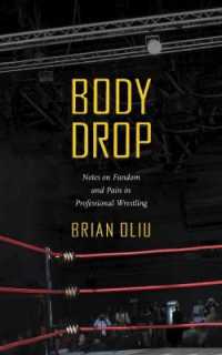 Body Drop : Notes on Fandom and Pain in Professional Wrestling