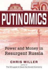 Putinomics : Power and Money in Resurgent Russia