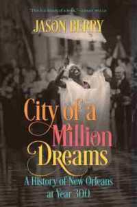 City of a Million Dreams : A History of New Orleans at Year 300